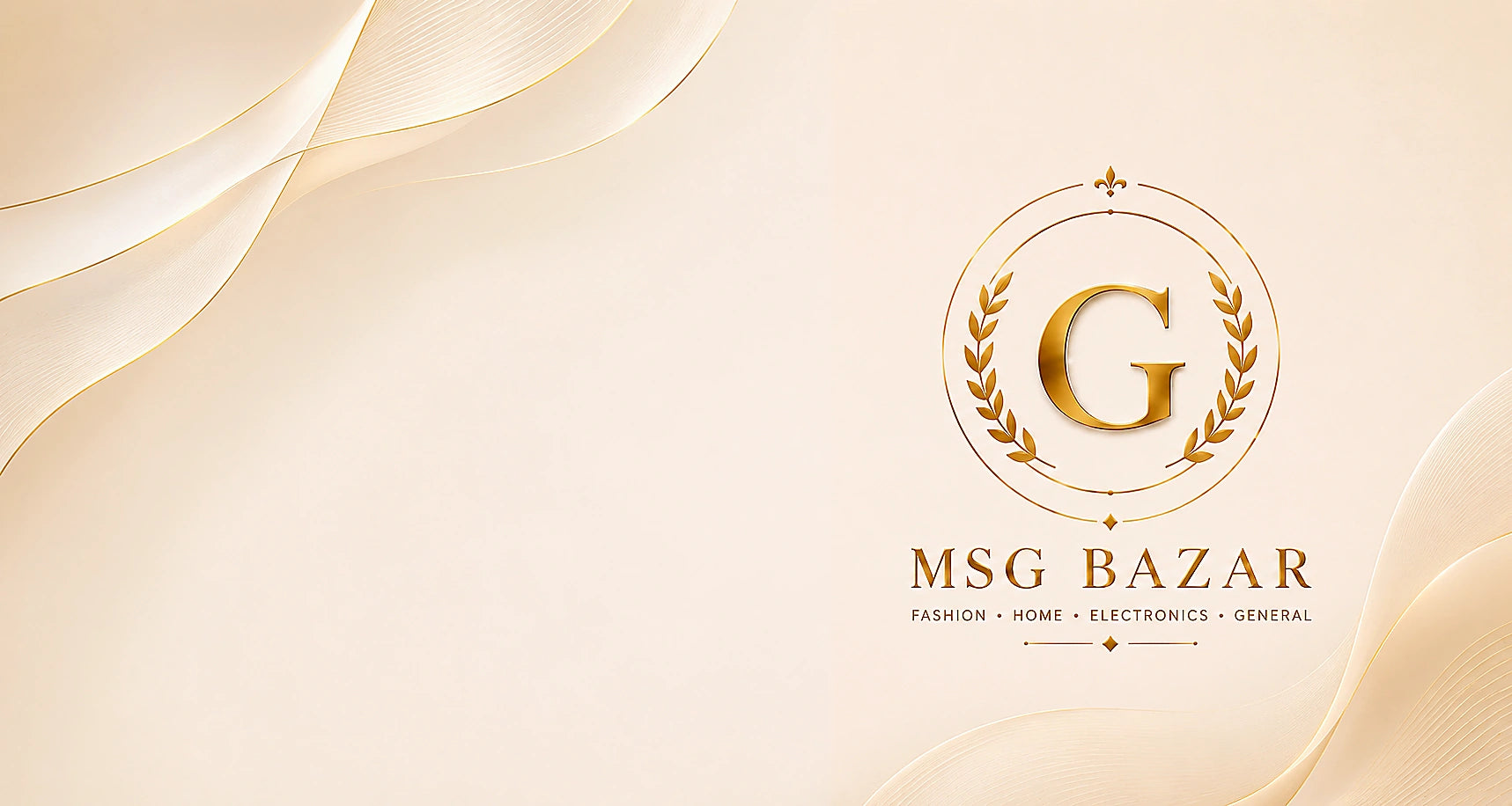 A luxury gold and beige logo graphic for MSG BAZAR, featuring a large ornate letter G inside a laurel wreath emblem, with the text 'MSG BAZAR' and 'FASHION • HOME • ELECTRONICS • GENERAL' below, set against a soft beige background with elegant flowing ribbon textures.
